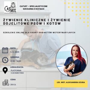 Szkolenie Online - Żywienie kliniczne i żywienie dojelitowe psów i kotów